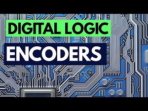 Digital Logic Fundamentals: Encoders