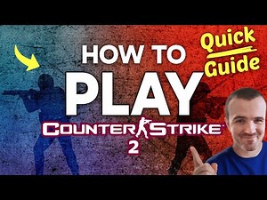 How to PLAY Counter-Strike 2 (Step by Step)