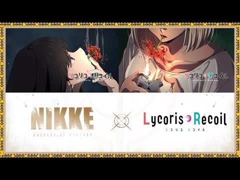 ▶️GODDESS OF VICTORY: NIKKE❌LYCORIS RECOIL🔰COLLABORATION CONFIRMED✔️