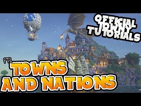 OFFICIAL Towny Tutorials Ep 1 - Intro to Towns and Nations