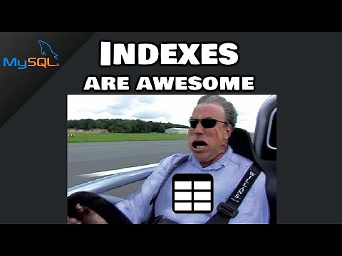MySQL: INDEXES are awesome