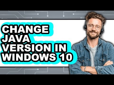 How to Change Java Version in Windows 10 - Step by Step