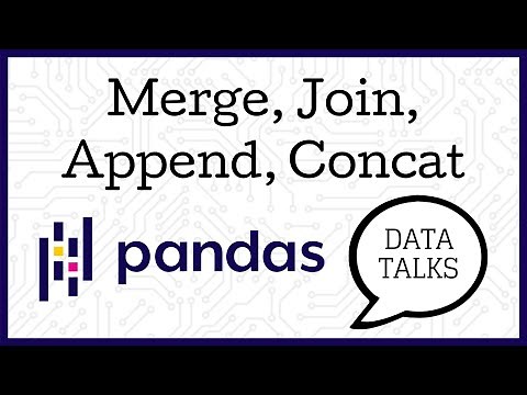Merge, Join, Append, Concat - Pandas