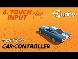 Simple Car Controller in Unity 3D (Part 6- Touch Input) | Easy Unity Tutorial in Unity 6