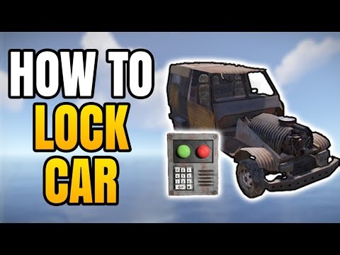 How To Lock Cars In Rust