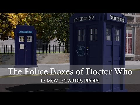 The Police Boxes of Doctor Who - II: movie Tardis props