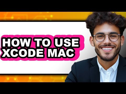 How to Use Xcode Mac (only Way)