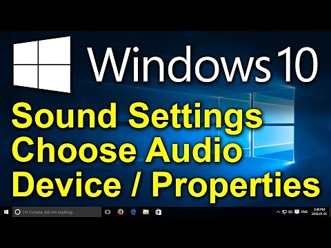 ✔️ Windows 10 Tip - Sound Settings - Choose Audio Device - Sound Properties