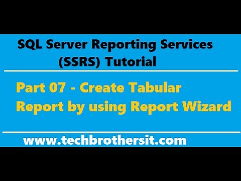 SSRS Tutorial 07 - Create Tabular Report by using Report Wizard