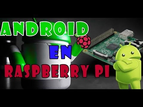 ✅ Instalar ANDROID en Raspberry PI 3 Configuración