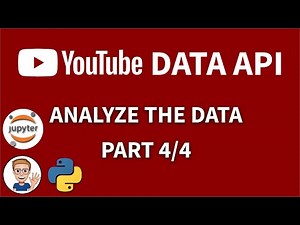 YouTube Data API Tutorial with Python - Analyze the Data - Part 4