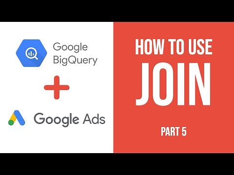 Big Query SQL Tutorial - How to easy JOIN tables (Part #5)