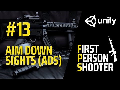FPS Full Game Tutorial | Unity | Part 13 - Aim Down Sights (ADS)