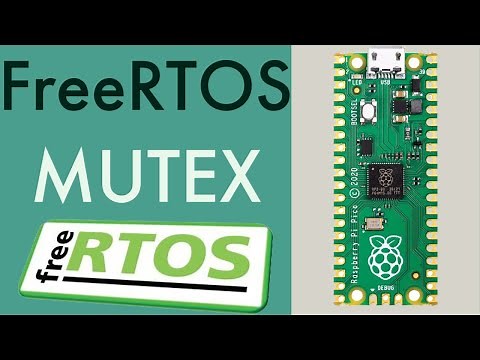 FreeRTOS on the Raspberry Pi Pico (RP2040) Part 4: Mutex