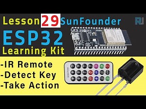 Arduino Tutorial 29 - Reading IR remote key press with ESP32| SunFounder's ESP32 IoT Learning kit