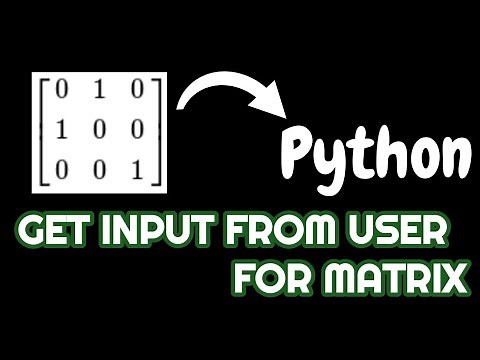 Python program to create a 2D matrix by getting input from the user