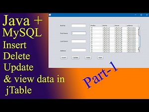 Java And MySQL - How To Insert Update Delete And Display Data In jTable [Part-1] [With Source Code]