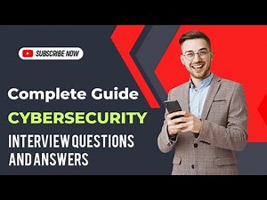 Complete Guide of Cybersecurity Interview Questions and Answers