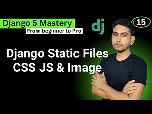 Learn to use Django Static Files CSS Javascript and Images