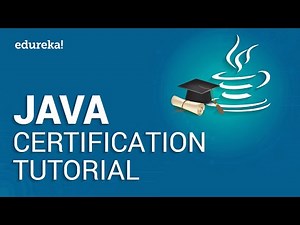 Java Certification Tutorial | Java Tutorial For Beginners | Java Training | Edureka