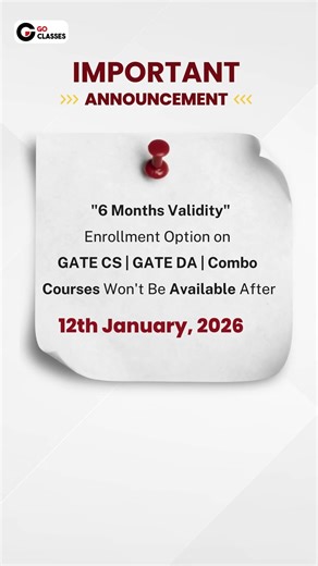 6-Month Validity Enrollment Option Closing on GATE CS, DA, Combo Courses | Enroll NOW, Hurry Up!!