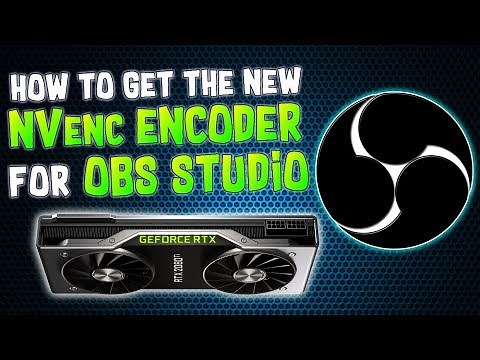 THE BEST OBS STREAM SETTINGS 2019 (NVEenc VS x264) How To Get NEW NVenc Encoder for OBS Studio