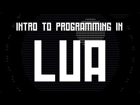 Intro to Programming in Lua [Part 1]