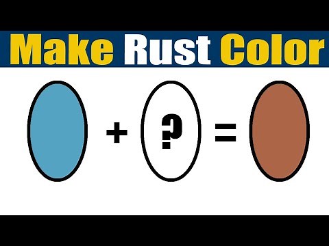 How To Make Rust Color - What Color Mixing To Make Rust