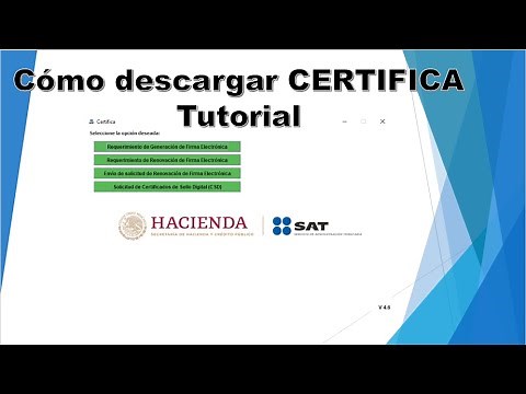 How to download CERTIFICA (formerly SOLCEDI) SAT 2021 Tutorial