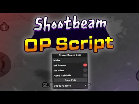 Shoot Beam Simulator script – (INF Power, INF Wins)