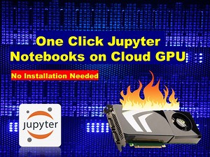 [2023] 6 Jupyter Notebook Cloud Platforms with GPUs - One Click Access [No Setup] - MLK - Machine Learning Knowledge