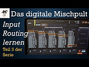 Digital Mischpult lernen für Einsteiger am Beispiel Behringer X32 | Input Routing | Teil 3