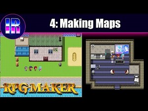 Making Maps in RPG Maker | Part 4