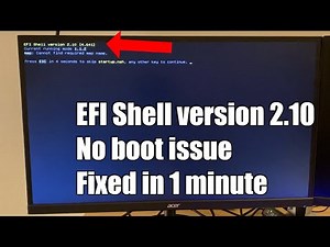 Fixed: Computer stuck at EFI Shell Version 2.10 screen
