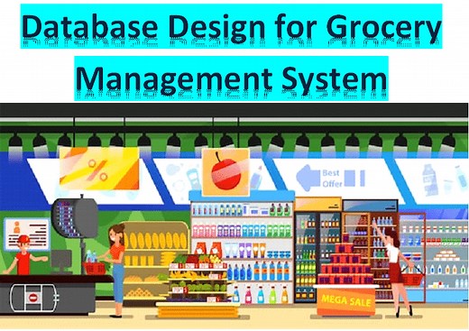 Database Design for Grocery Management System