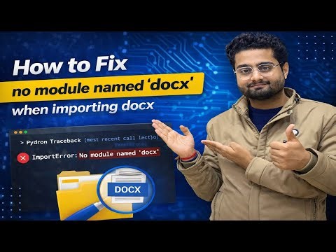 How to Fix no module named 'docx' when importing docx | Docx Module not Installing