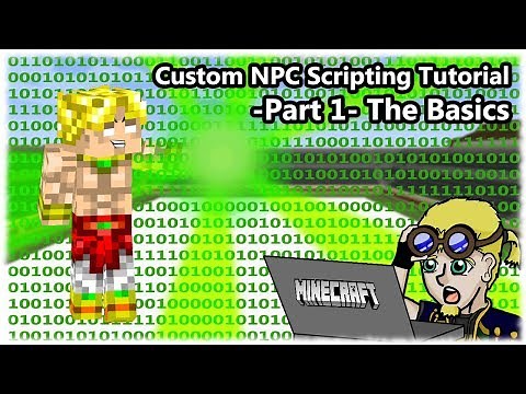 How To Script Custom NPCs (1.7.10) =Part 1= The Basics