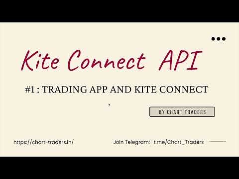 Kite Connect API #1 : Trading App and Kite Connect