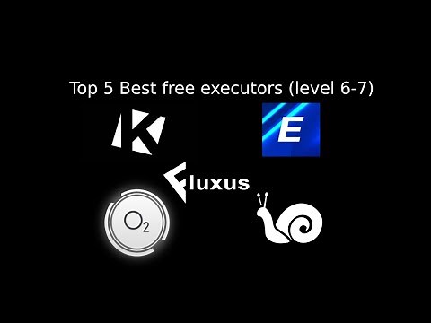 Top 5 Best free executors (level 6-7) WINDOWS ONLY