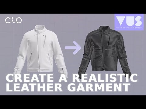 How to Create a Realistic Leather Garment | CLO 3D Design Tutorial