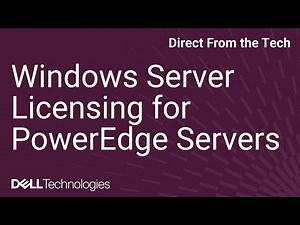 Windows Server Licensing for PowerEdge Servers