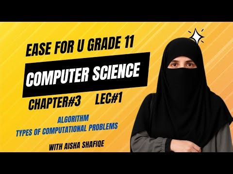 Chapter#3-Lec#1-Algorithm and Types of Computational Problems I First Year Computer Science