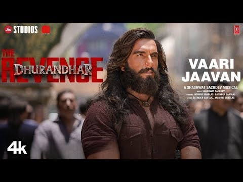 VAARI JAAVAN | Dhurandhar The Revenge | Ranveer Singh | layes