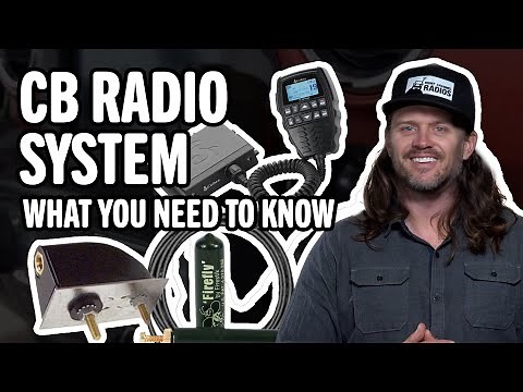 CB Radio Basics, what you need for a complete installation