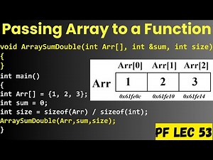 PF Lec 53 | Passing Array as an Argument to a Function