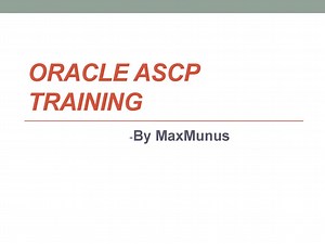 Oracle ASCP Training & Certification guidance on this