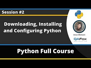 Downloading, Installing and Configuring Python (Python Tutorial - Part 2)