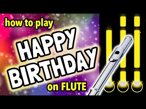 How to play Happy Birthday on Flute | Flutorials