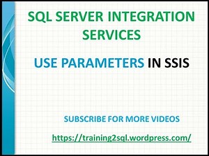 Parameters in SSIS, Use Parameters in Execute SQL Task in SSIS