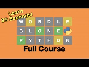 Code a Wordle Clone in 39 Seconds using Python - Full Course